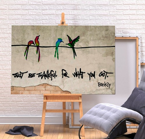 Banksy just thankful - thankful,